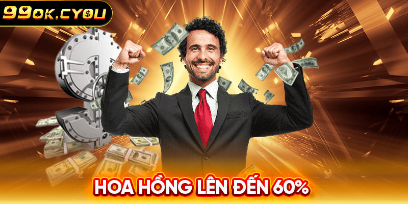 Hoa hồng lên đến 60%