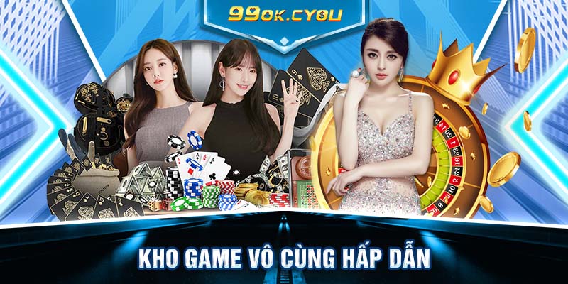 Kho game vô cùng hấp dẫn